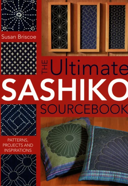 Das ultimative Sashiko-Quellenbuch